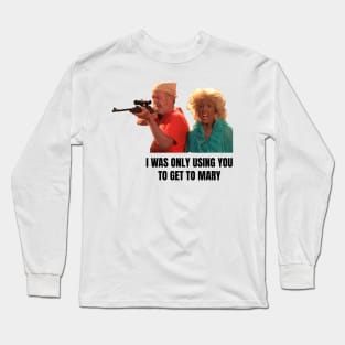 Magda from There's something about Mary Long Sleeve T-Shirt